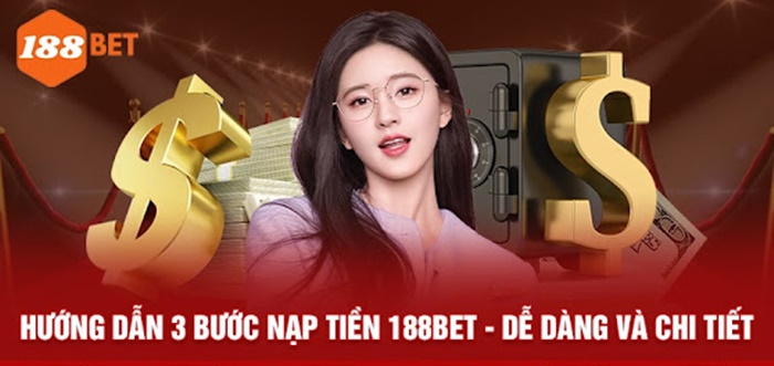 Các cách nạp tiền 188bet 