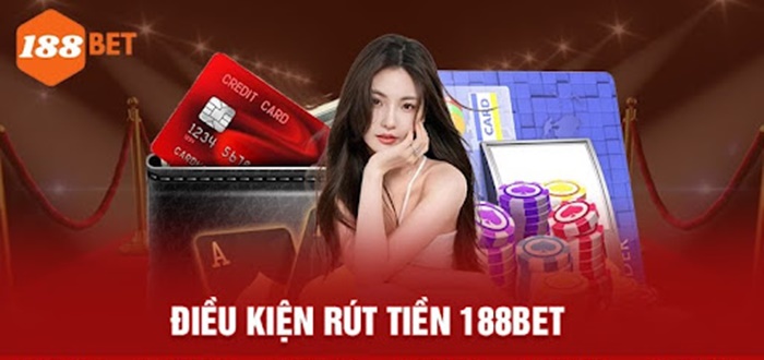 Các quy tắc rút tiền 188bet