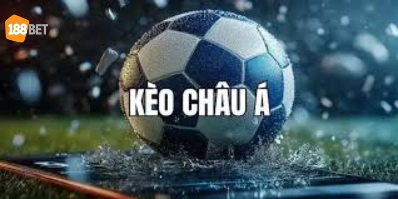 Vi sao keo chau a tren 188bet la lua chon hang dau Vì Sao Kèo Châu Á Trên 188bet Là Lựa Chọn Hàng Đầu?
