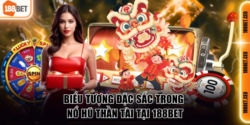 Biểu tượng đặc sắc trong nổ hũ Thần Tài tại 188BET
