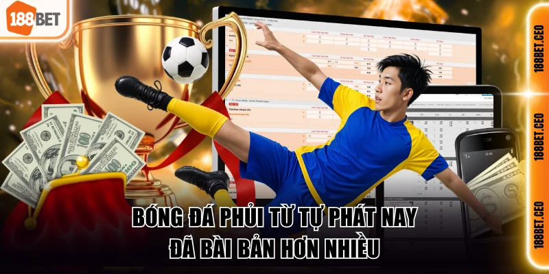 Bóng đá phủi từ tự phát nay đã bài bản hơn nhiều