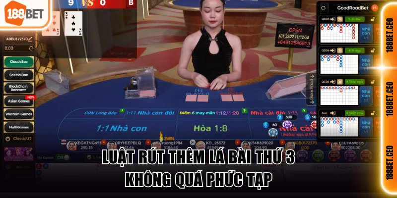 Luật rút thêm lá bài thứ 3 không quá phức tạp