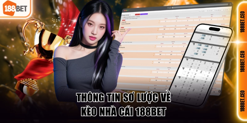 Sơ lược về kèo nhà cái 188BET